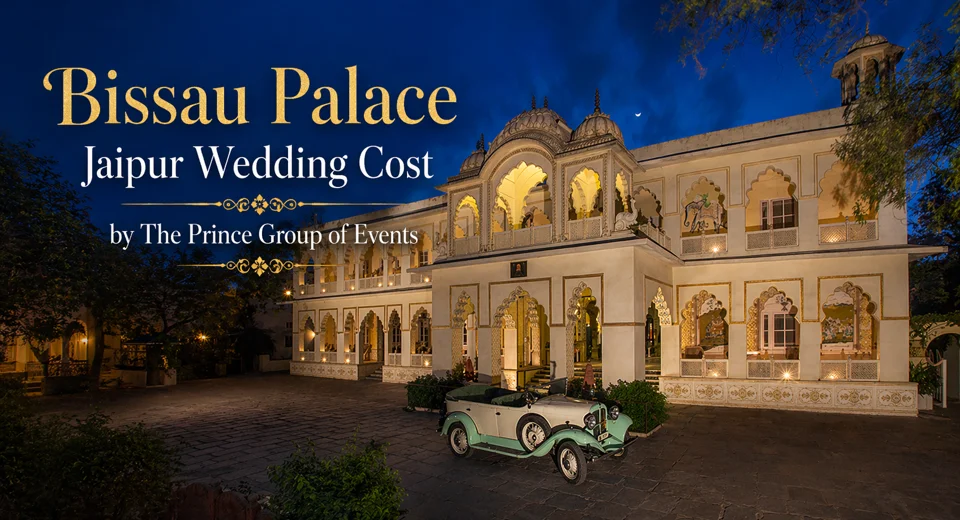 Bissau Palace Jaipur Wedding Cost