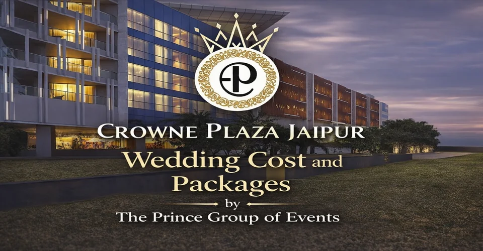 Crowne Plaza Jaipur Wedding Cost