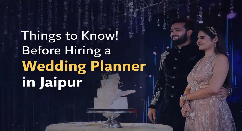 Things to Know Before Hiring a Wedding Planner in Jaipur