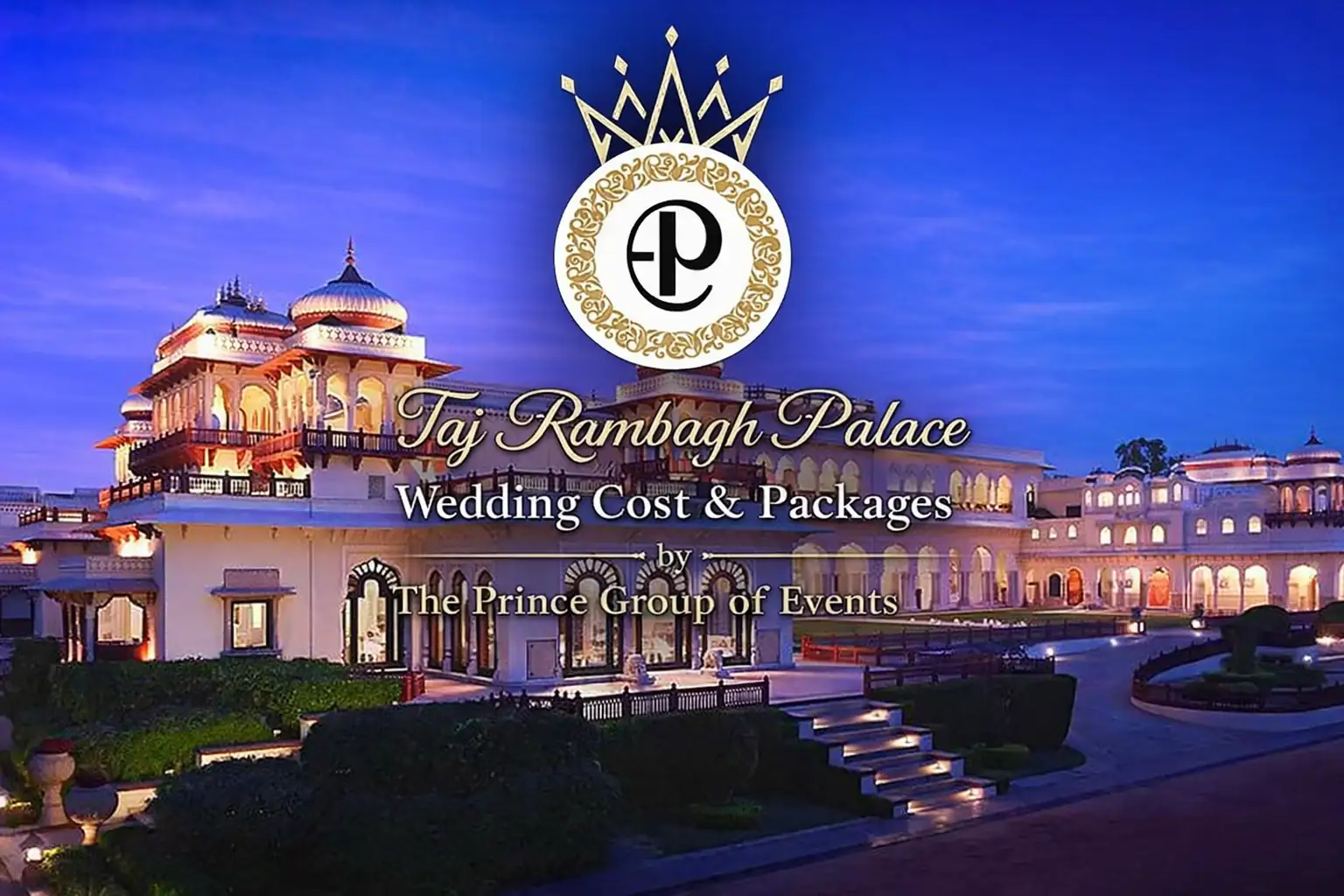 Taj Rambagh Palace Wedding Cost